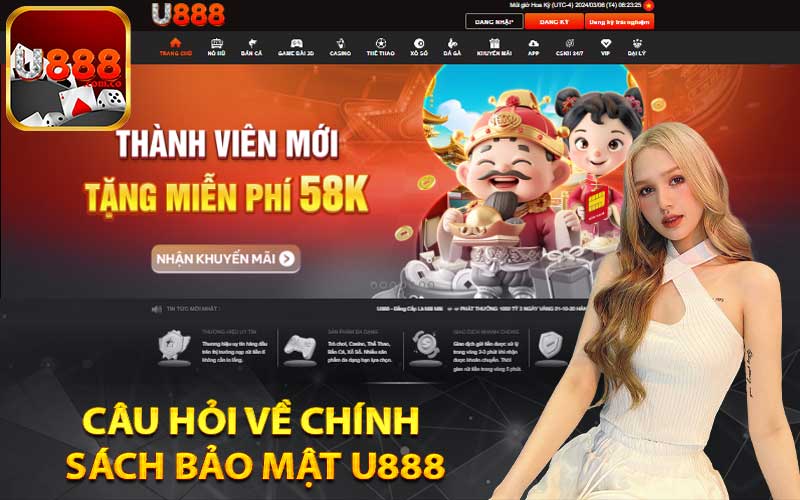 Câu hỏi về chính sách bảo mật U888