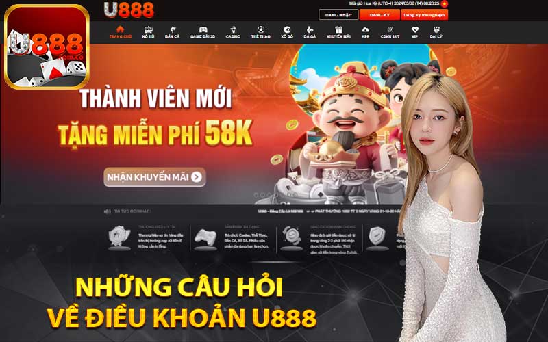 Những câu hỏi về điều khoản U888